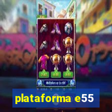 plataforma e55